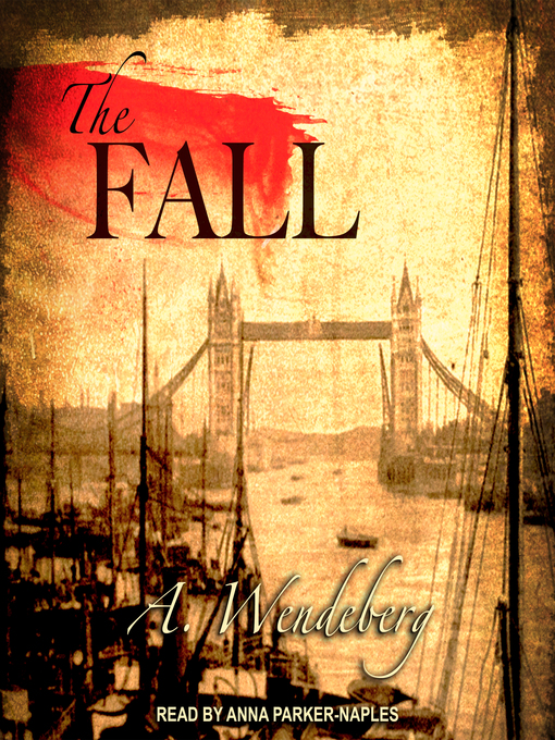 Title details for The Fall by Annelie Wendeberg - Available
